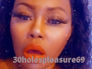 30holespleasure69