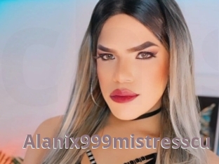 Alanix999mistresscu