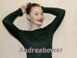 Andreabower