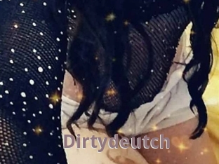 Dirtydeutch