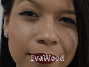 EvaWood