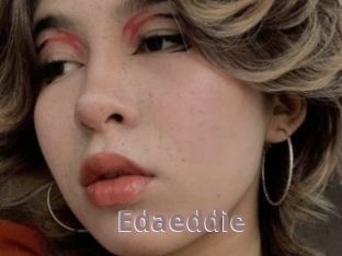 Edaeddie