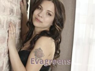 Evagreens