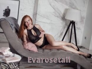 Evarosetail