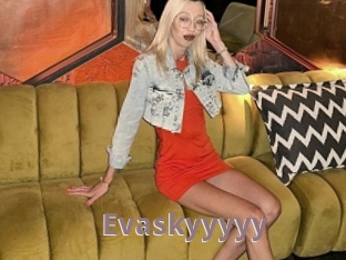 Evaskyyyyy