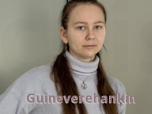 Guineverehankin