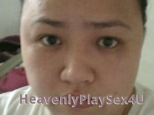 HeavenlyPlaySex4U