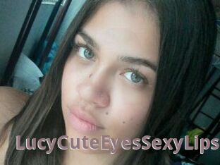 LucyCuteEyesSexyLips