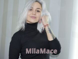 MilaMace