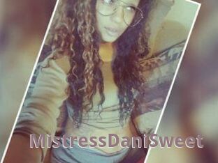 MistressDaniSweet