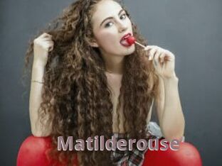 Matilderouse