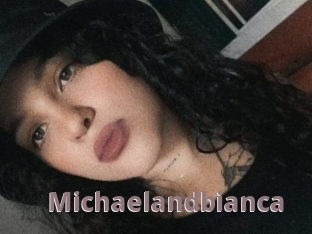 Michaelandbianca