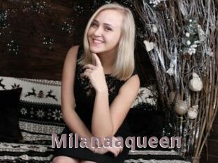 Milanaaqueen