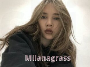 Milanagrass