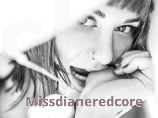 Missdianeredcore