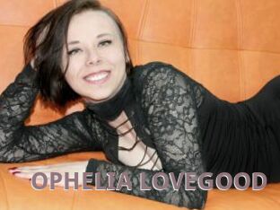 OPHELIA_LOVEGOOD