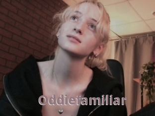 Oddiefamiliar