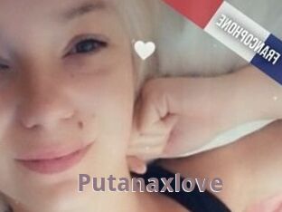 Putanaxlove