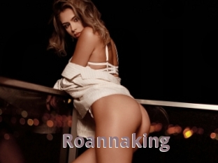 Roannaking