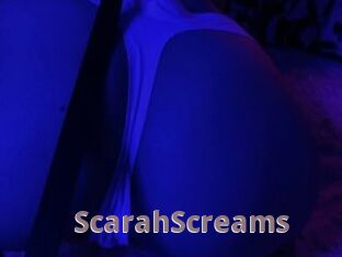 ScarahScreams
