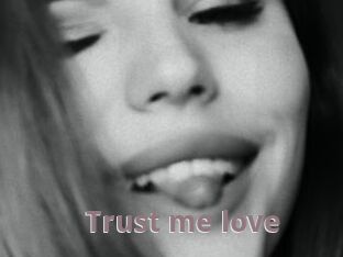 Trust_me_love