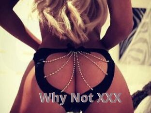 Why_Not_XXX