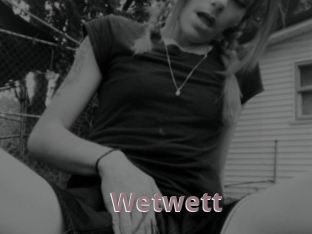 Wetwett