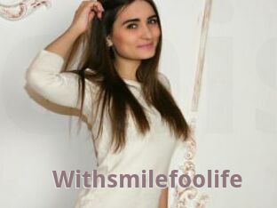 Withsmilefoolife