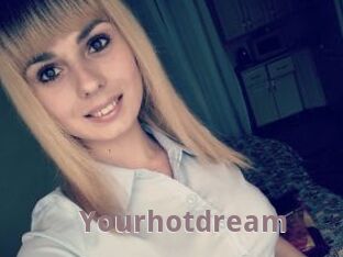 Yourhotdream